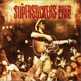 Supersuckers - Must've Been Live