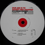 Red Snapper - Our Aim Is To Satisfy Red Snapper