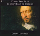 Gustav Leonhardt - L'Orgue Dom Bedos De Sainte-Croix De Bordeaux