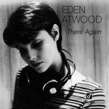 Eden Atwood - There Again