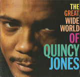Quincy Jones - The Great Wide World Of Quincy Jones