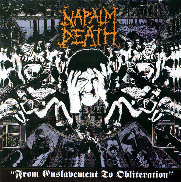 Napalm Death - From Enslavement To Obliteration