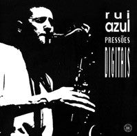 Rui Azul - Digital Pressures