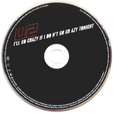 U2 - I'll Go Crazy If I Don't Go Crazy Tonight