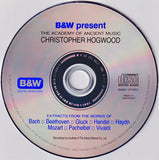 Christopher Hogwood - B&W Present The Academy Of Ancient Music