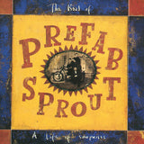 The Best Of Prefab Sprout : A Life Of Surprises