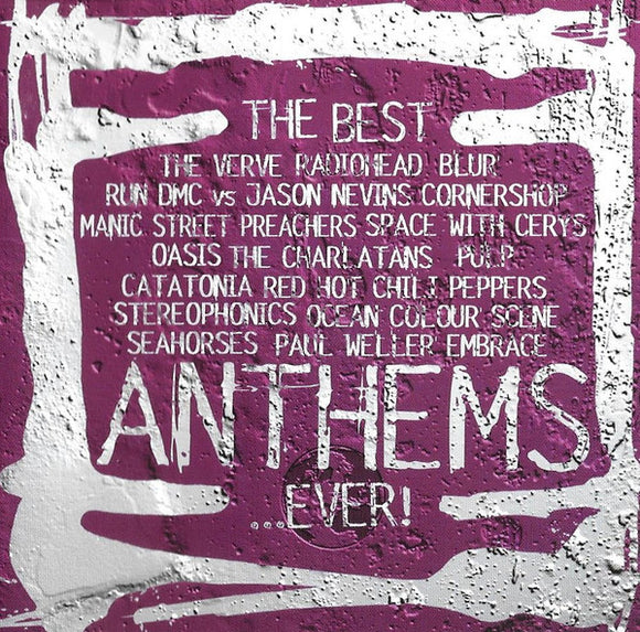 The Best...Anthems...Ever!