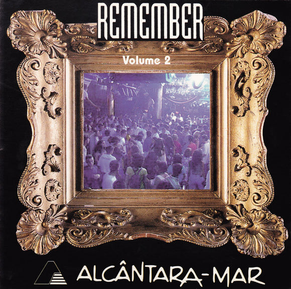 Remember / Alcântara-Mar, Vol. 2