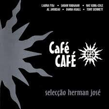 Café Café - Selecção Herman José