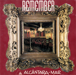 Remember / Alcântara-Mar